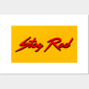 Stay Rad Posters and Art